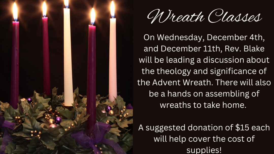 Adult Advent Wreath Classes- December 4th & 11th, 2024