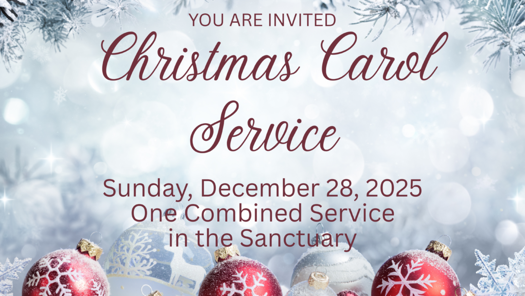 Christmas Carol Service – December 28, 2025