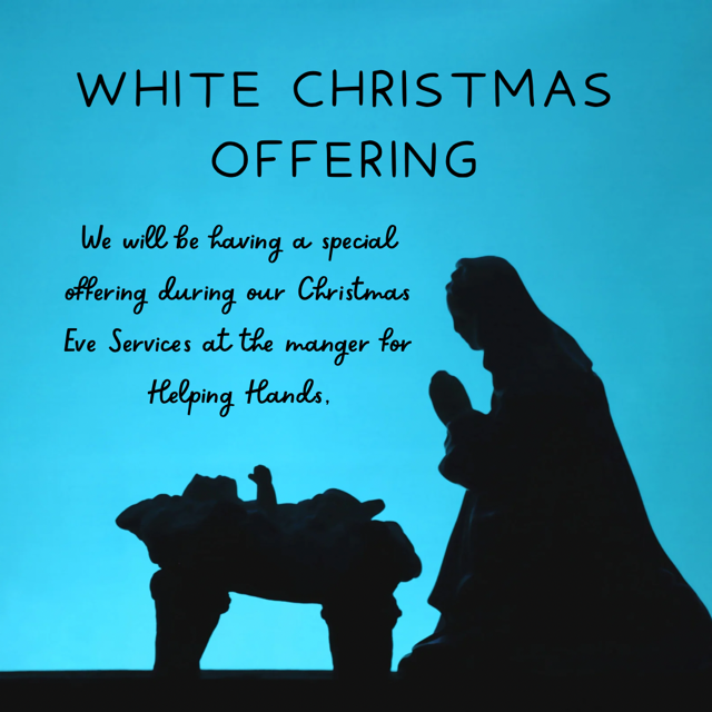 White Christmas Offering- December 24, 2025