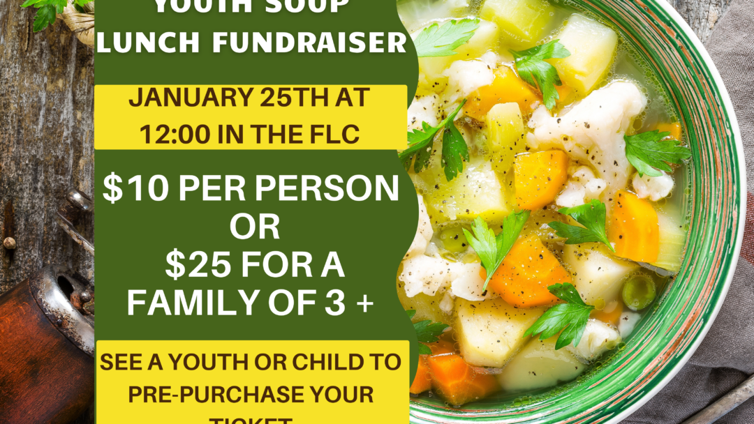 Soup Lunch Fundraiser – January 25, 2026