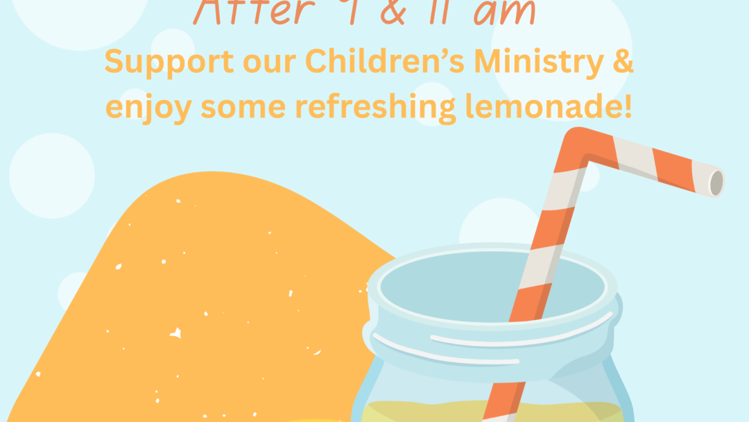Children’s Ministry Lemonade Stand – May 31, 2026