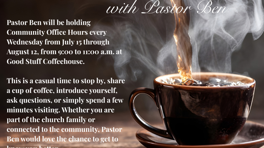 Community Office Hours with Pastor Ben